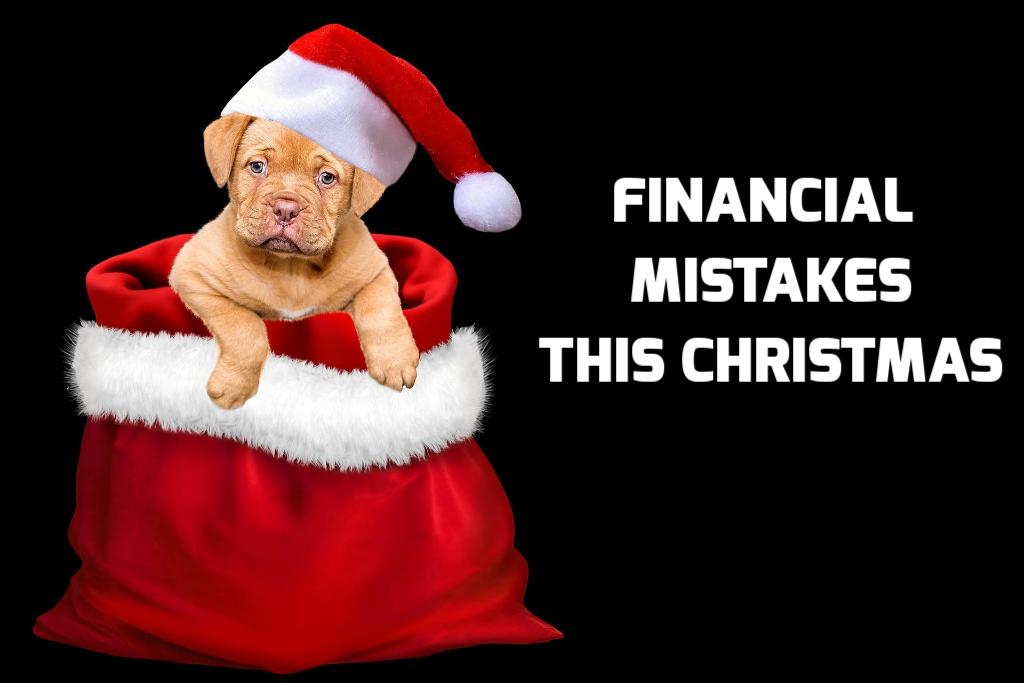 9 Financial Mistakes To Avoid This Christmas
